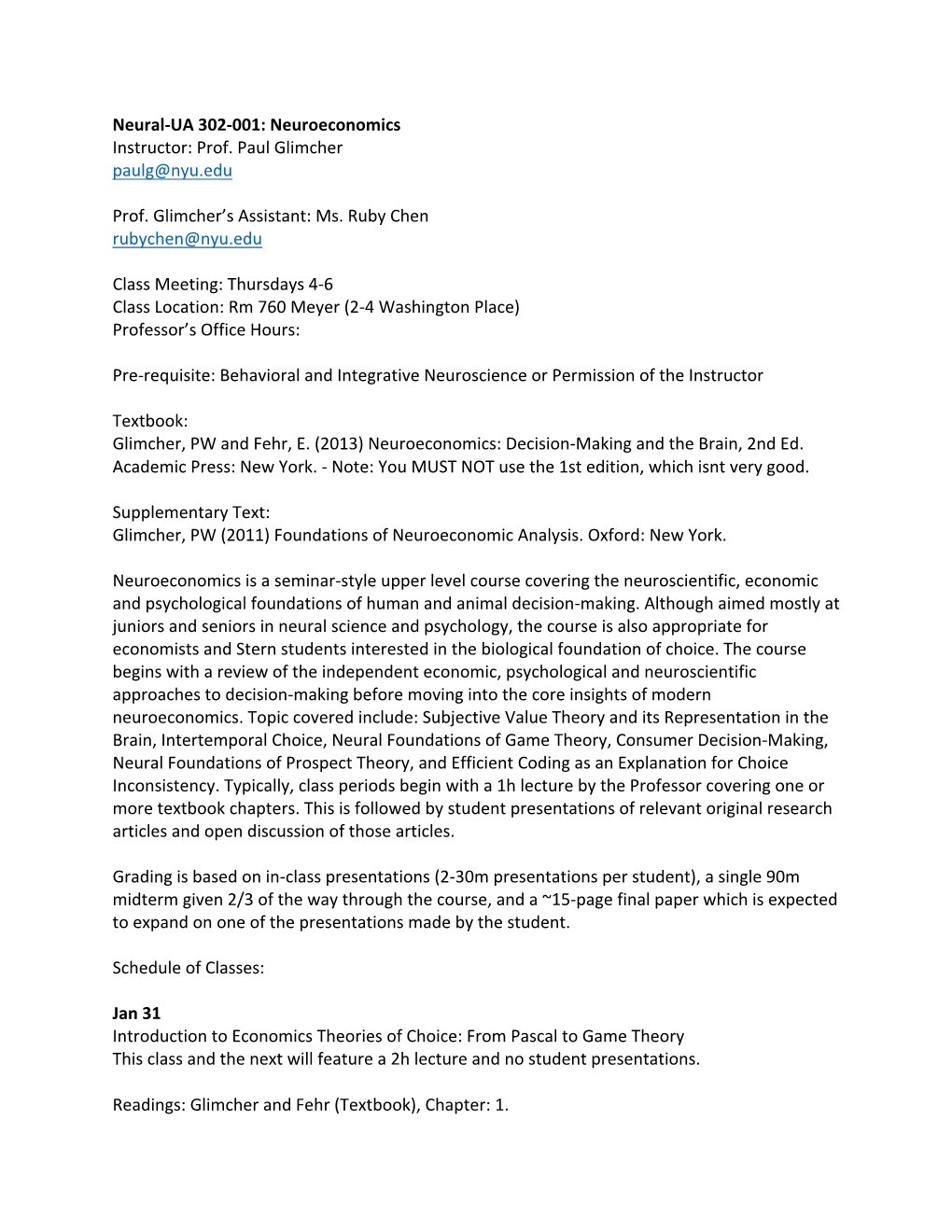 Neuroeconomics Instructor: Prof. Paul Glimcher Paulg@Nyu.Edu