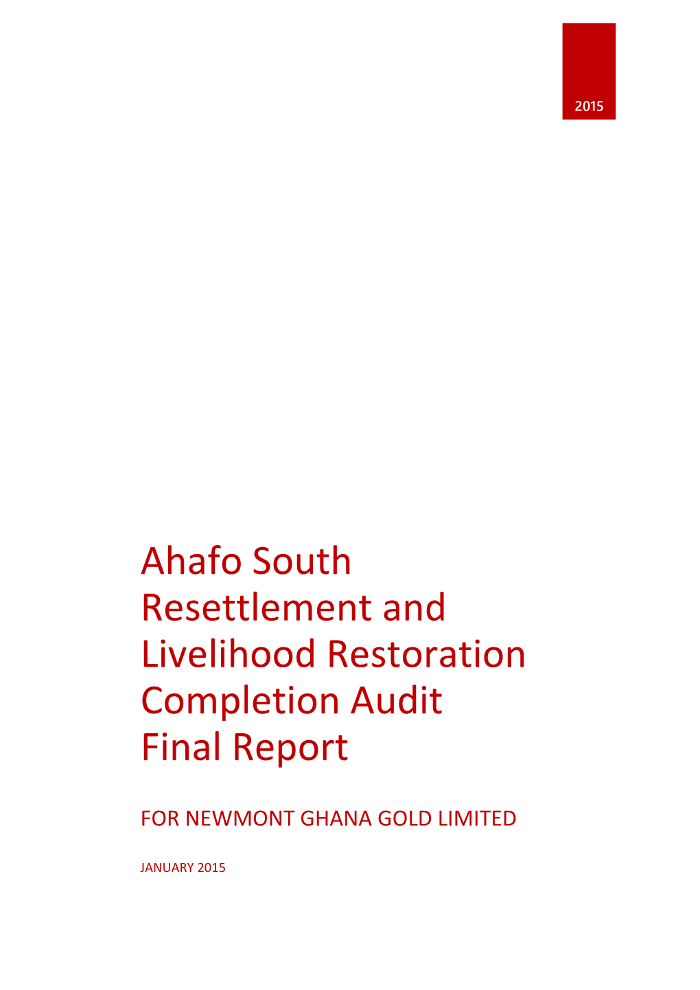 Ahafo South Resettlement and Livelihood Restoration Completion Audit Final Report