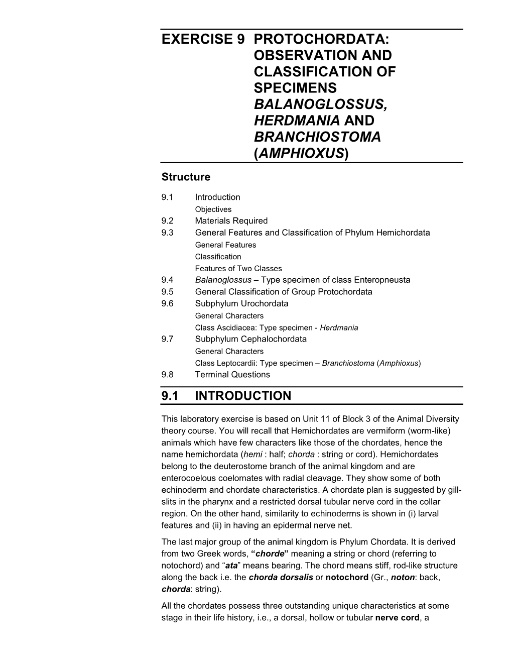 EXERCISE 9 PROTOCHORDATA: OBSERVATION and CLASSIFICATION of SPECIMENS BALANOGLOSSUS, HERDMANIA and BRANCHIOSTOMA (AMPHIOXUS ) Structure
