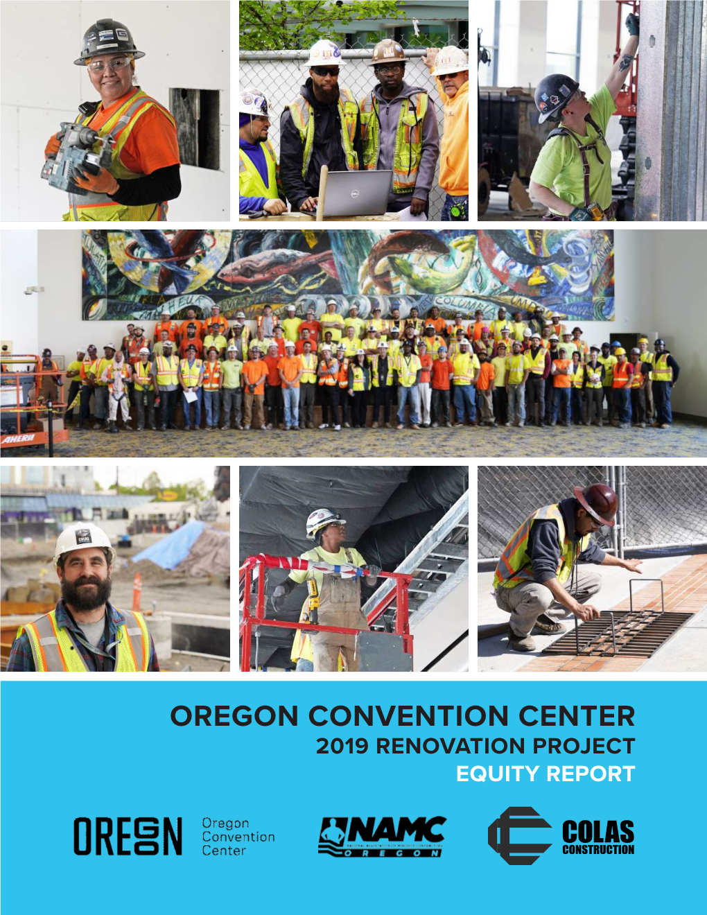 OREGON CONVENTION CENTER 2019 RENOVATION PROJECT EQUITY REPORT Oregon Convention Center Renovation Project