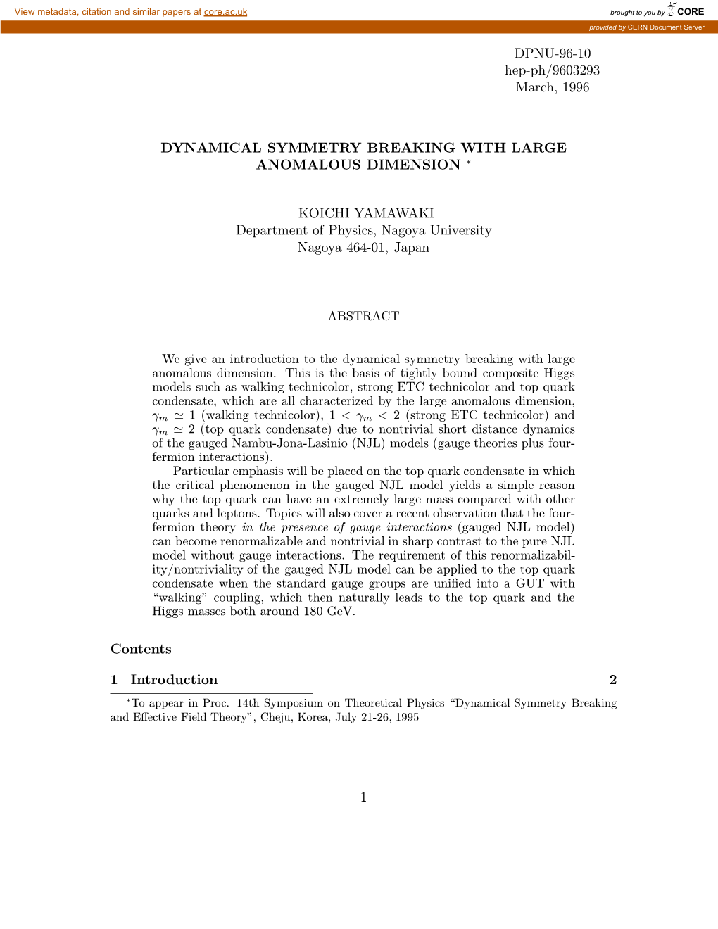 Dynamical Symmetry Breaking with Large Anomalous Dimension ∗