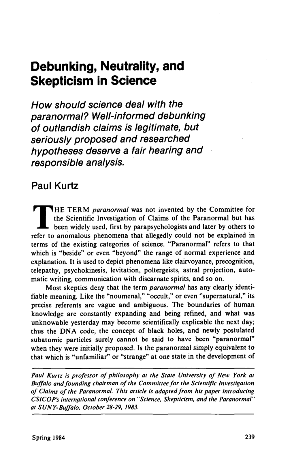 Debunking, Neutrality, and Skepticism in Science