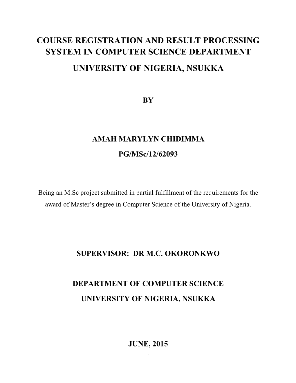 Course Registration and Result Processing System in Computer Science Department University of Nigeria, Nsukka