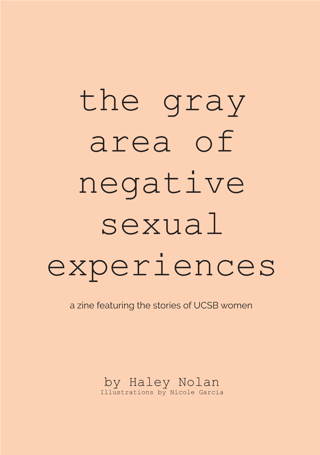 The Gray Area of Negative Sexual Experiences a Zine Featuring the Stories of UCSB Women