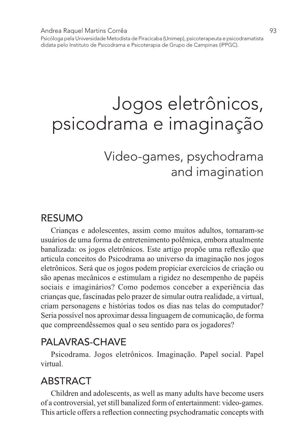 Jogos Eletrônicos, Psicodrama E Imaginação