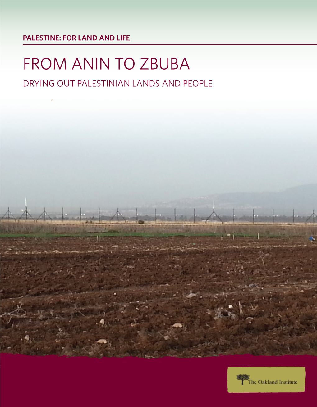 From Anin to Zbuba: Drying out Palestinian