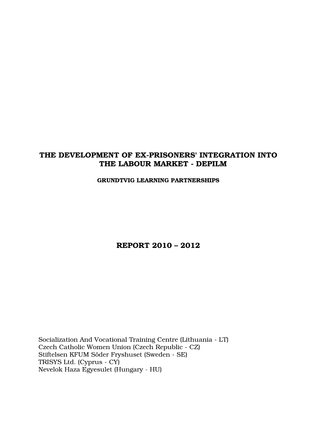 The Development of Ex-Prisoners' Integration Into the Labour Market - Depilm