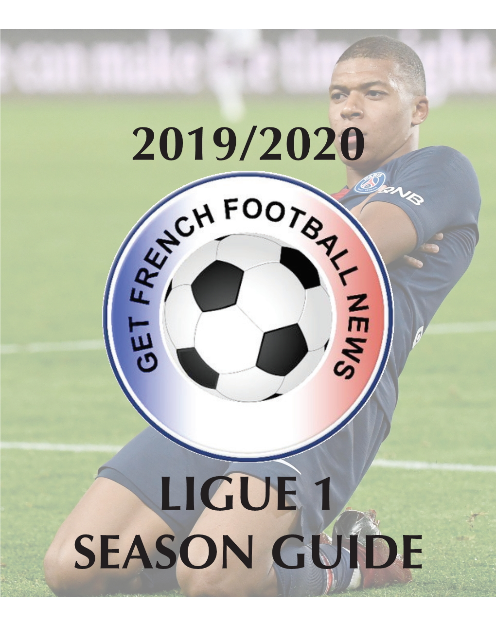 2019/2020 Ligue 1 Season Guide