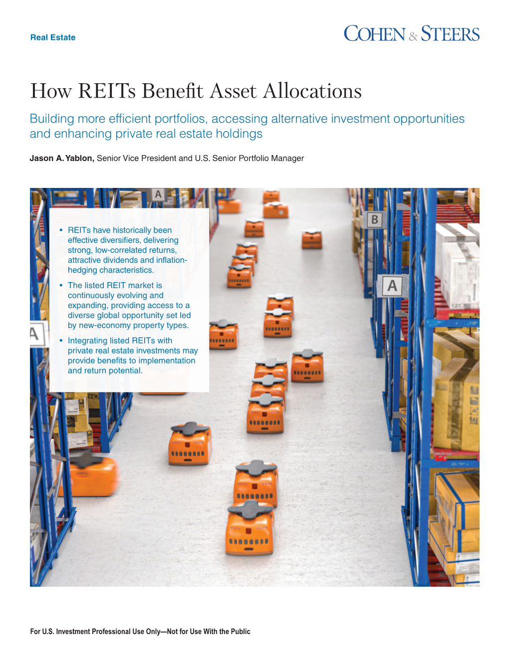 How Reits Benefit Asset Allocations Building More Efficient Portfolios, Accessing Alternative Investment Opportunities and Enhancing Private Real Estate Holdings