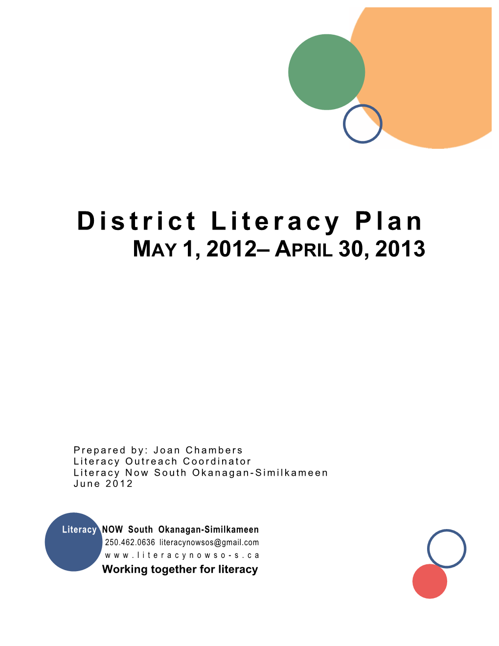 District Literacy Plan MAY 1, 2012– APRIL 30, 2013