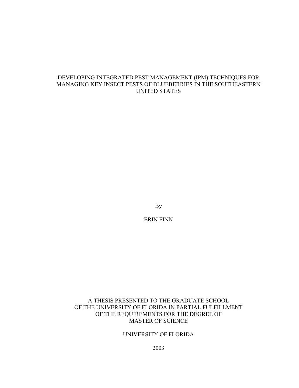 Developing Integrated Pest Management (Ipm) Techniques for Managing Key Insect Pests of Blueberries in the Southeastern United States