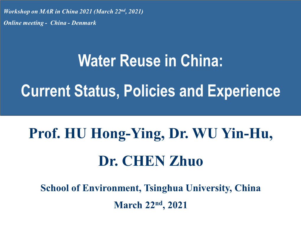 Water Reuse in China Current Status Policies and Experience Wu Yin-Hu