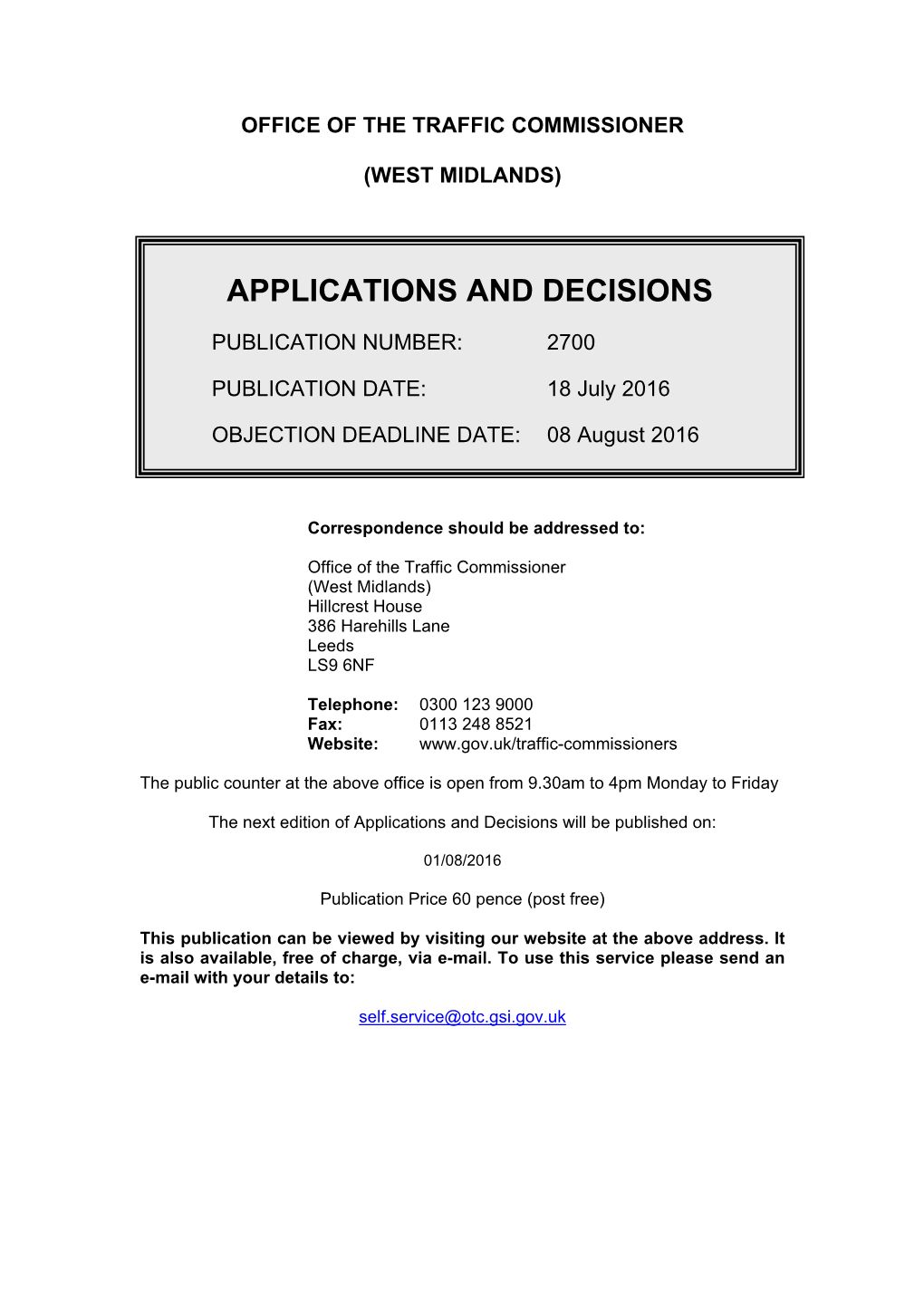 Applications and Decisions: West Midlands: 18 July 2016