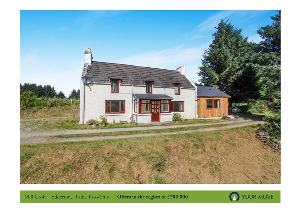 Mill Croft , Edderton, Tain, Ross-Shire Offers in the Region of £200,000