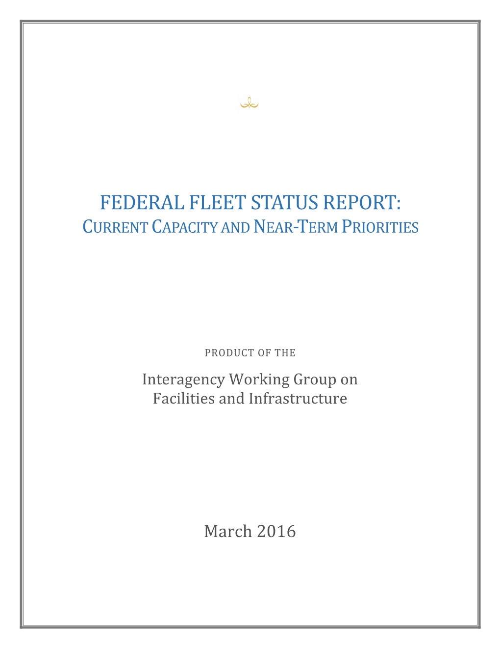 Federal Fleet Status Report: Current Capacity and Near‐Term Priorities