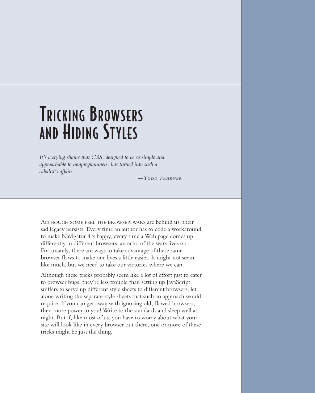 Tricking Browsers and Hiding Styles