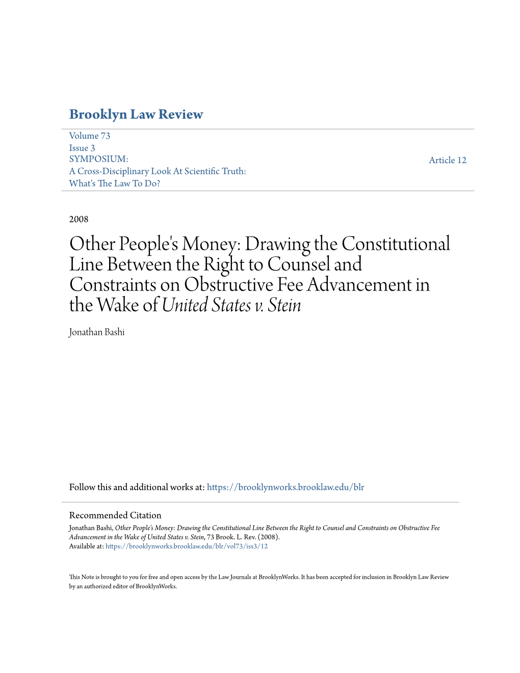 Other People's Money: Drawing the Constitutional Line Between the Right to Counsel and Constraints on Obstructive Fee Advancement in the Wake of United States V