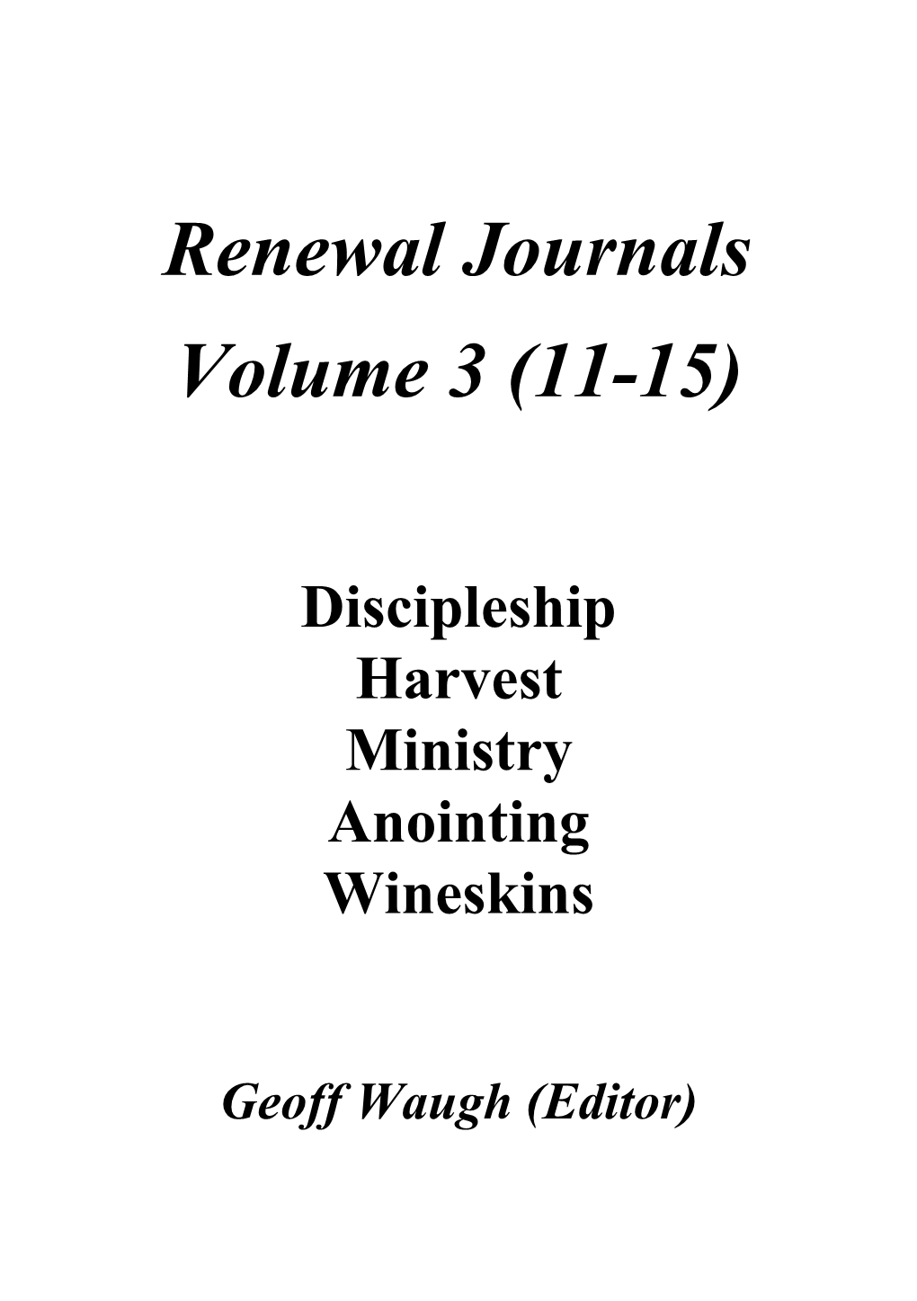 Renewal Journals Volume 3 (11-15)