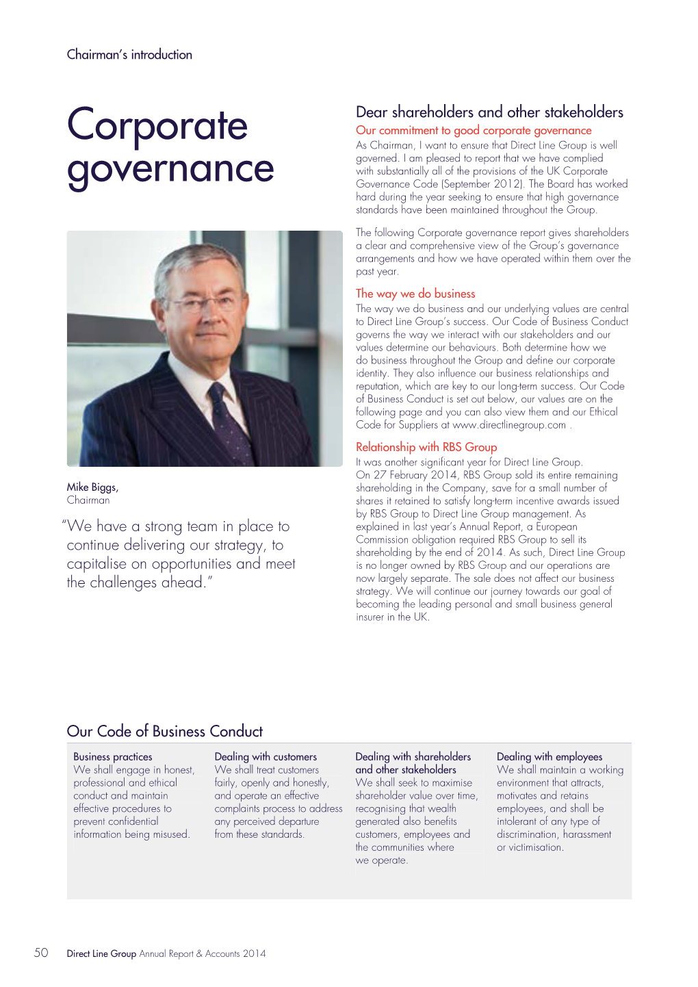 Governance Report Gives Shareholders a Clear and Comprehensive View of the Group’S Governance Arrangements and How We Have Operated Within Them Over the Past Year