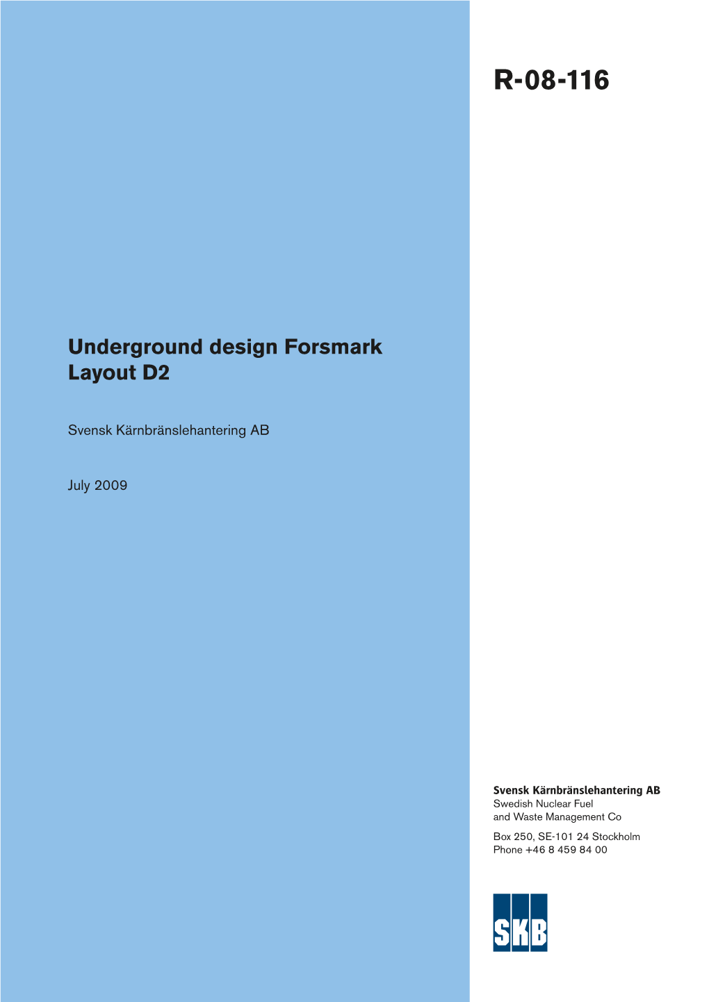 Underground Design Forsmark – Layout D2 R-08-116