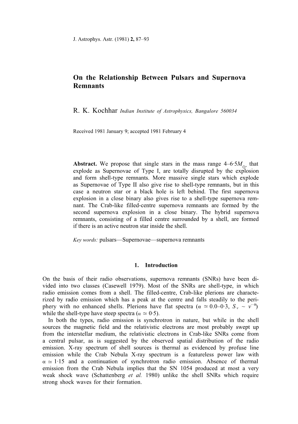 On the Relationship Between Pulsars and Supernova Remnants