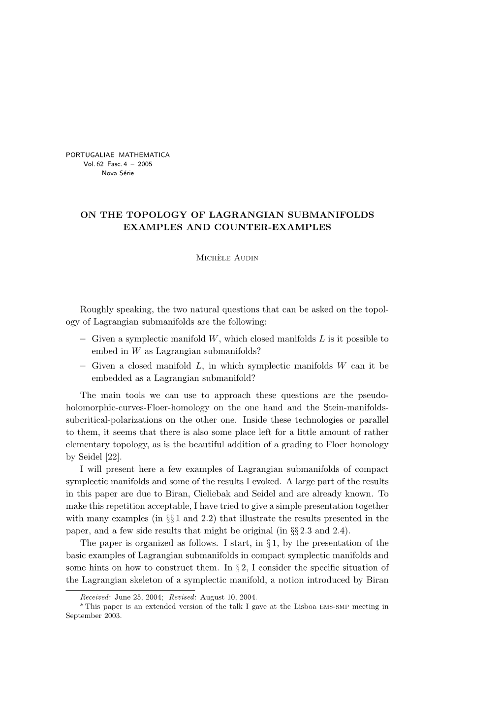 On the Topology of Lagrangian Submanifolds Examples and Counter-Examples