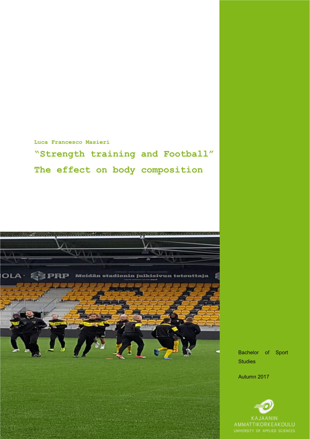 Strength Training and Football” the Effect on Body Composition