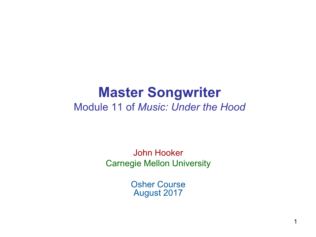 Master Songwriter Module 11 of Music: Under the Hood