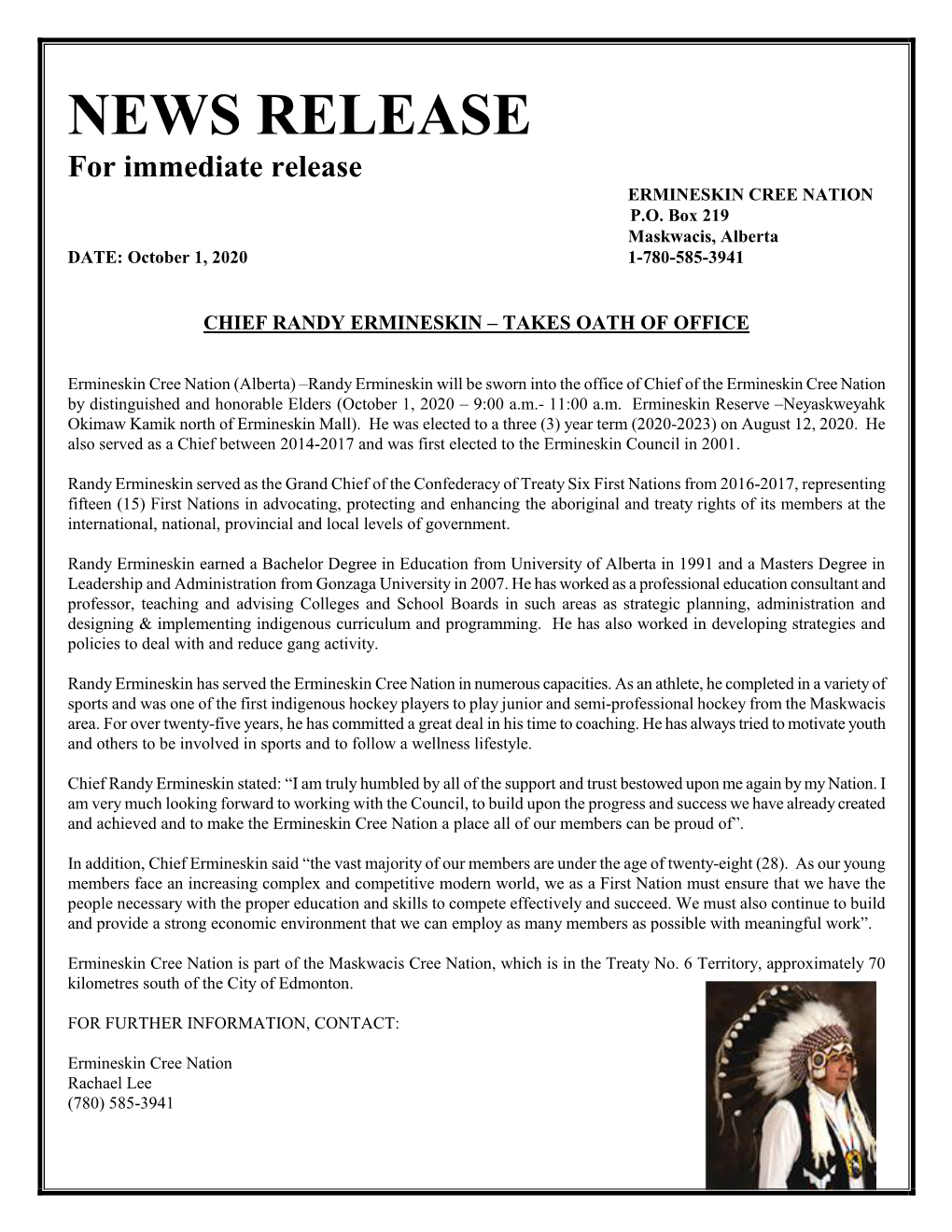 NEWS RELEASE for Immediate Release ERMINESKIN CREE NATION P.O