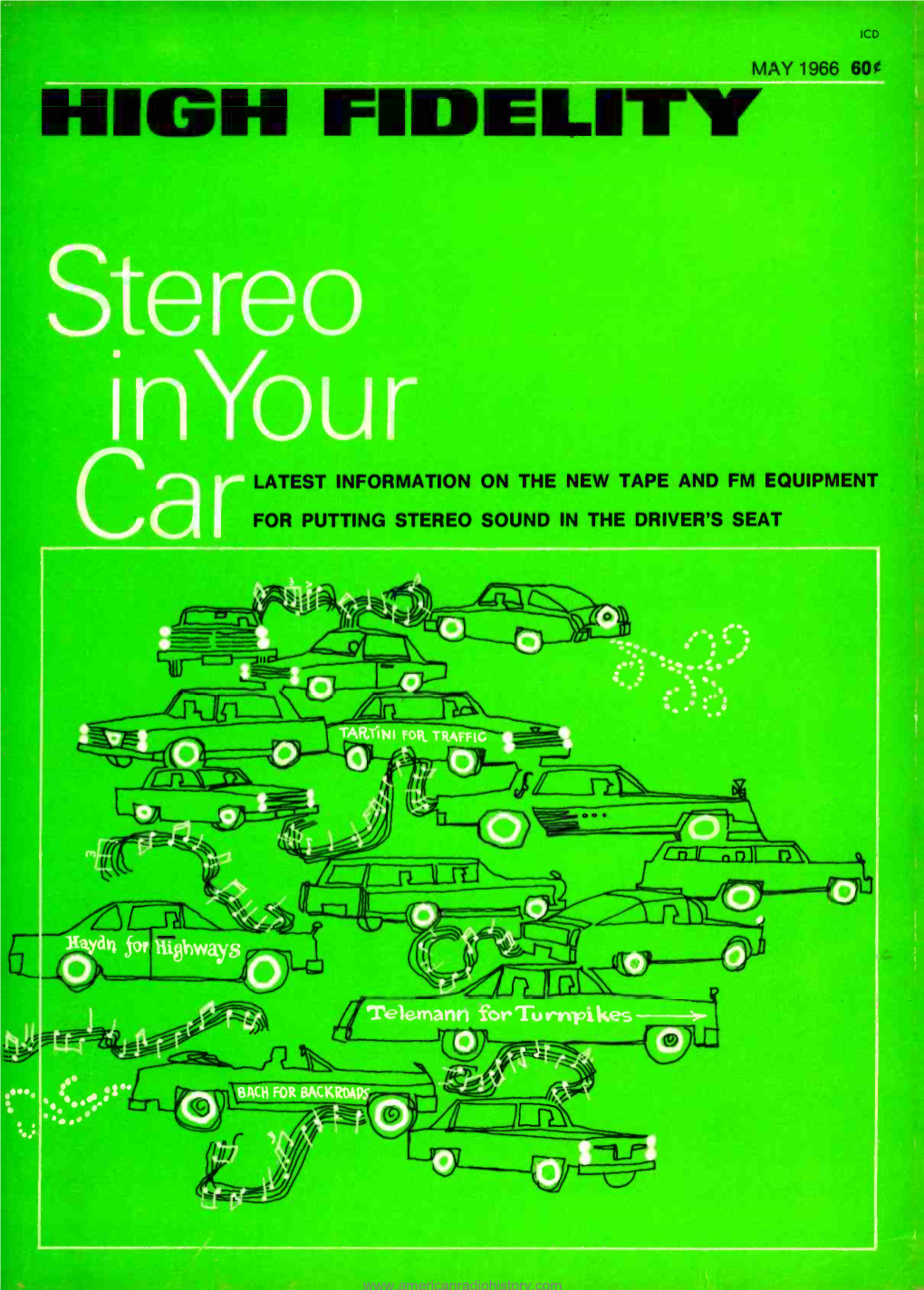 FIDELITYMAY 1966 600 Stereo Inyou LATEST INFORMATION on the NEW TAPE and FM EQUIPMENT Ca for PUTTING STEREO SOUND in the DRIVER's SEAT