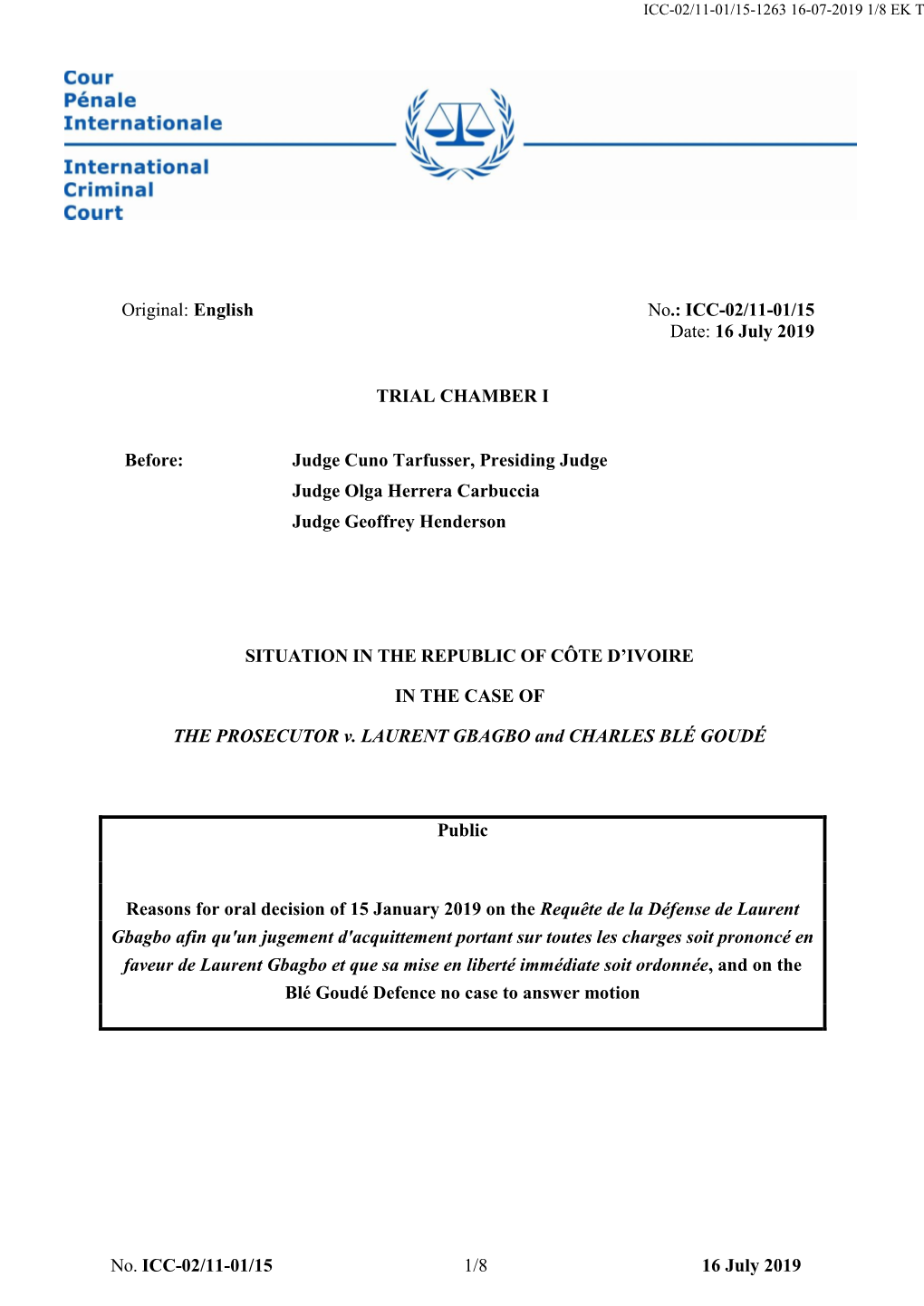 English No.: ICC-02/11-01/15 Date: 16 July 2019 TRIAL CHAMBER I Before