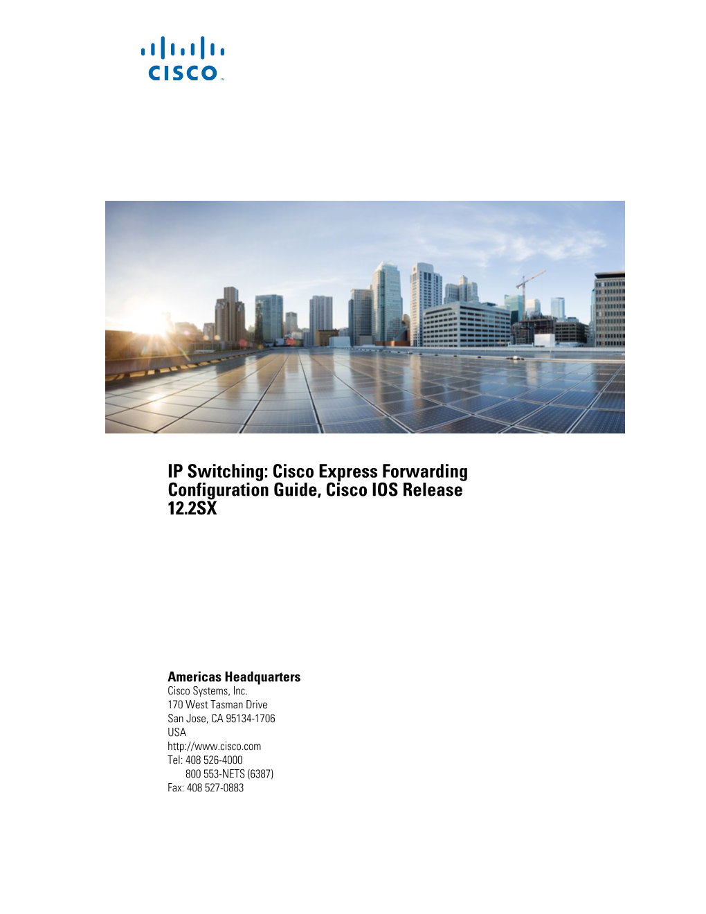 IP Switching: Cisco Express Forwarding Configuration Guide, Cisco IOS Release 12.2SX