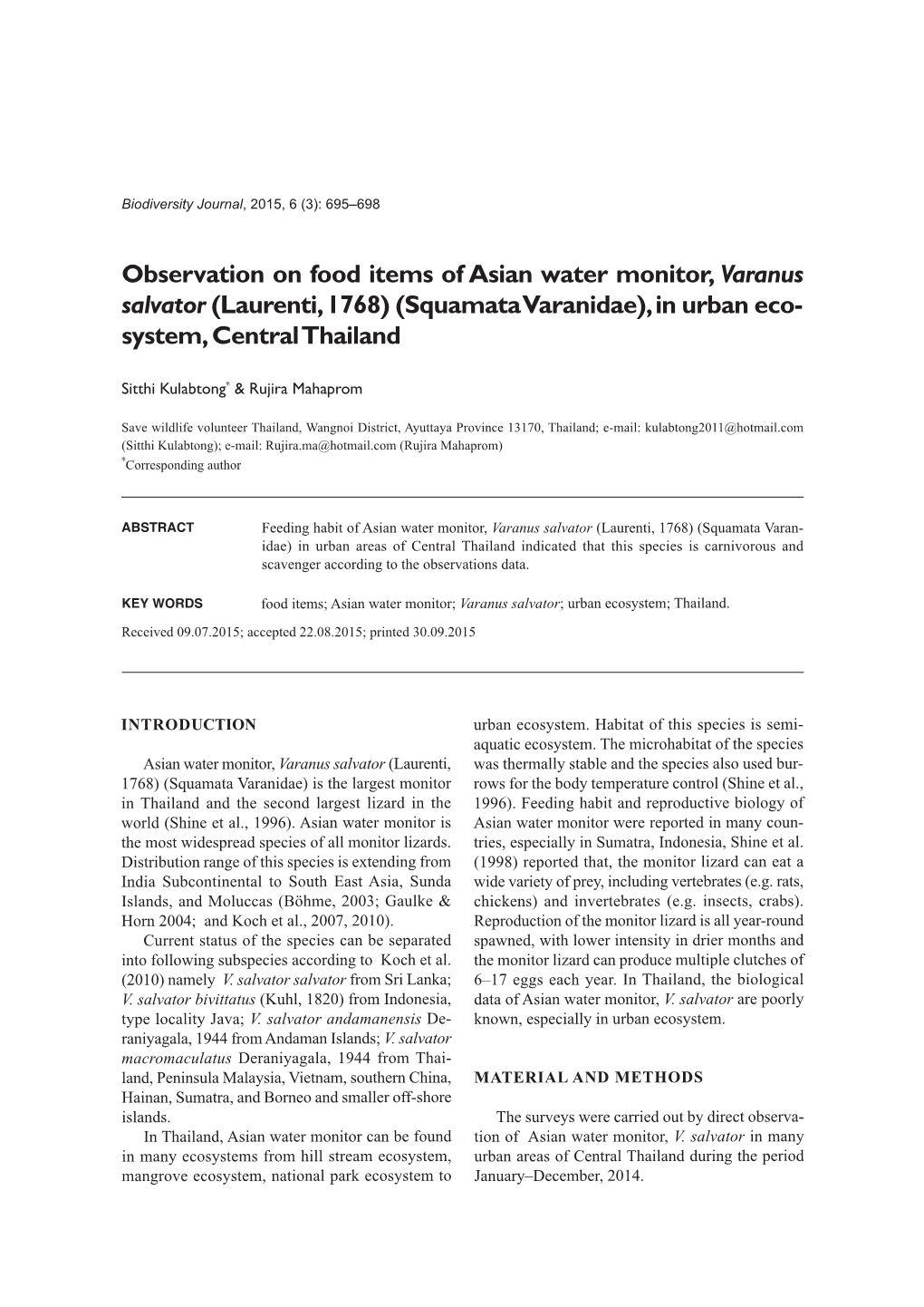 Observation on Food Items of Asian Water Monitor, Varanus Salvator (Laurenti, 1768) (Squamata Varanidae), in Urban Eco - System, Central Thailand