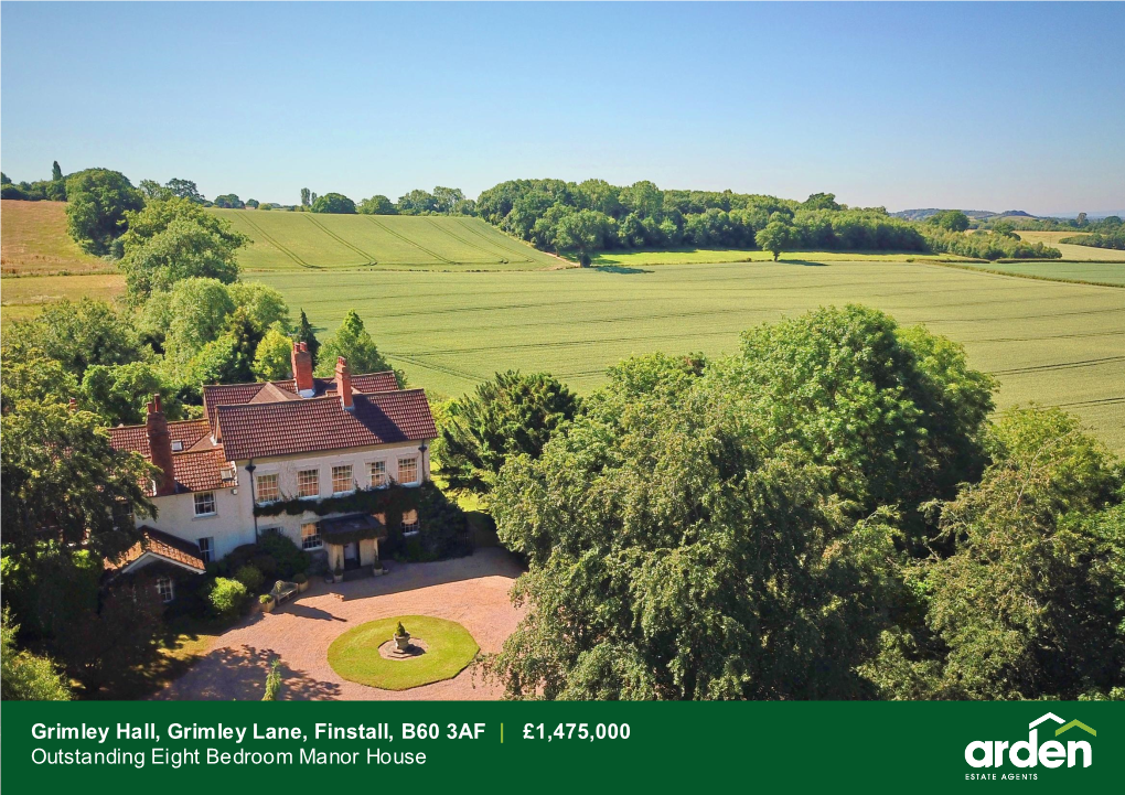 Grimley Hall, Grimley Lane, Finstall, B60 3AF | £1,475,000 Outstanding Eight Bedroom Manor House