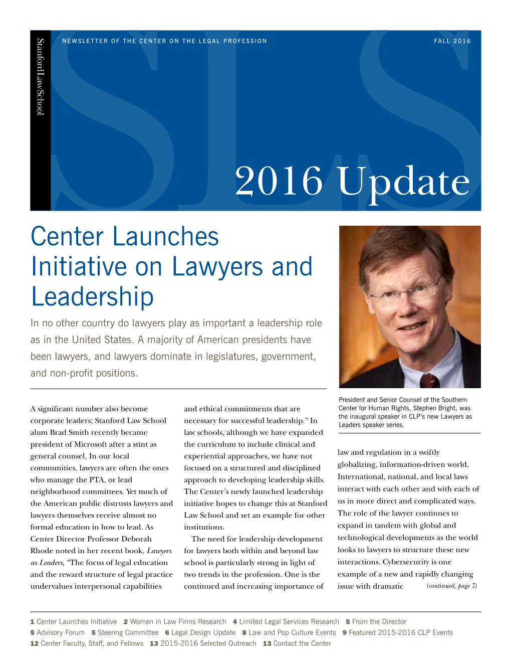 2016 Update Center Launches Initiative on Lawyers and Leadership in No Other Country Do Lawyers Play As Important a Leadership Role As in the United States