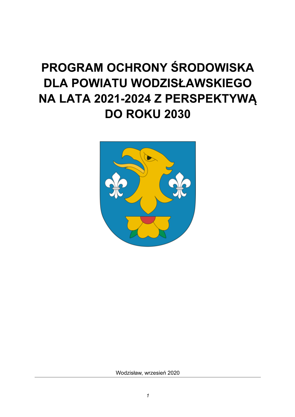 Program Ochrony Środowiska Dla Powiatu Wodzisławskiego Na Lata 2021-2024 Z Perspektywą Do Roku 2030