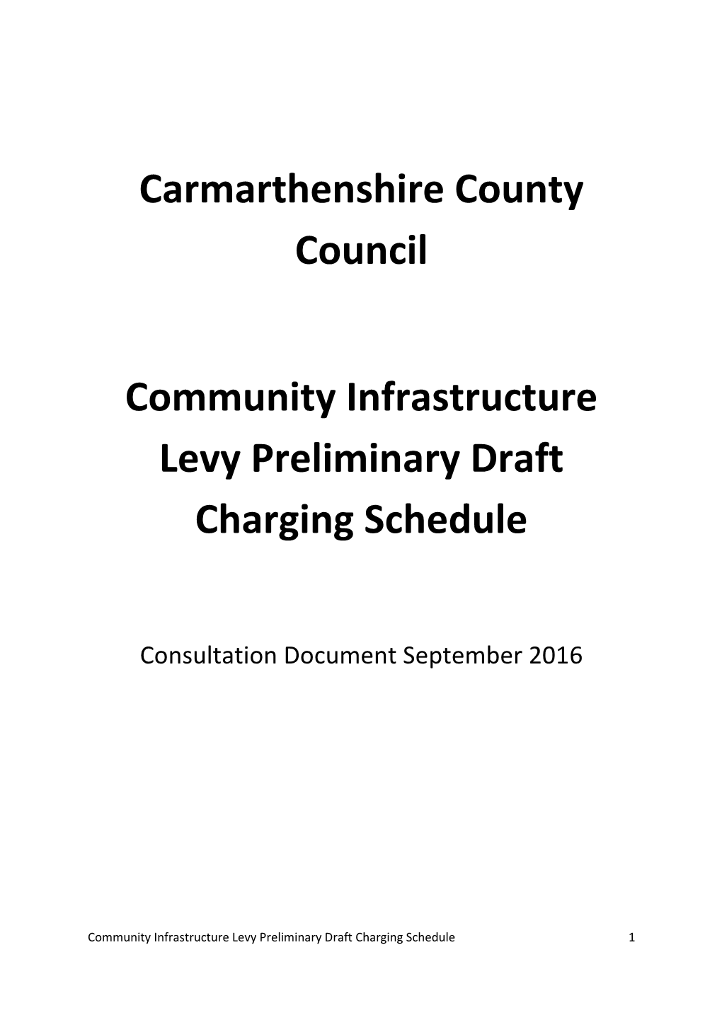 Carmarthenshire County Council Community Infrastructure Levy Preliminary Draft Charging Schedule