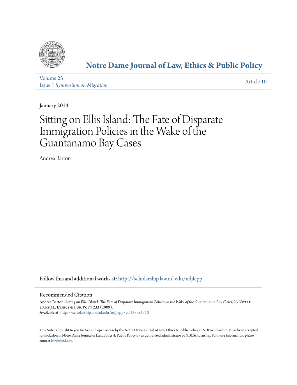 Sitting on Ellis Island: the Fate of Disparate Immigration Policies in the Wake of the Guantanamo Bay Cases, 23 Notre Dame J.L