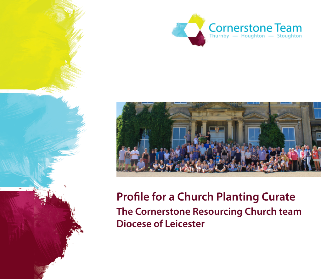 Profile for a Church Planting Curate the Cornerstone Resourcing Church Team Diocese of Leicester