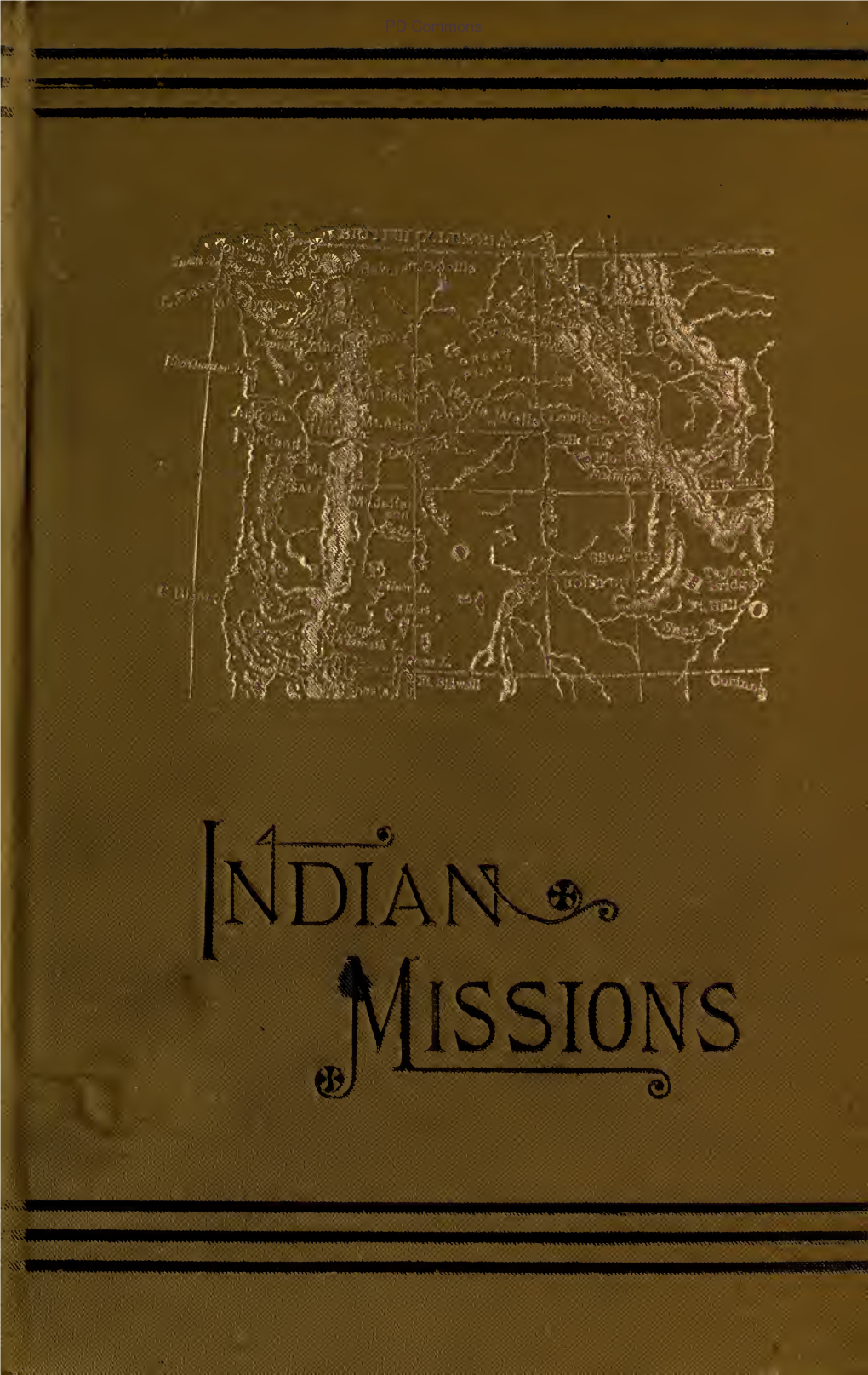 A History of Indian Missions on the Pacific Coast : Oregon, Washington