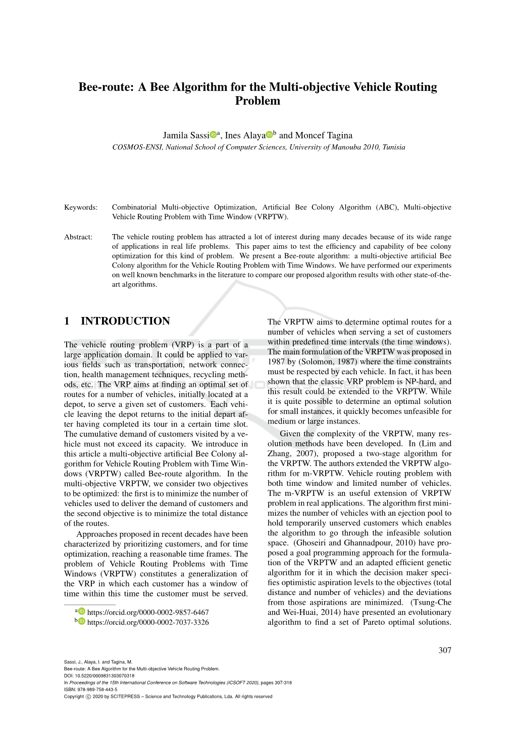 A Bee Algorithm for the Multi-Objective Vehicle Routing Problem