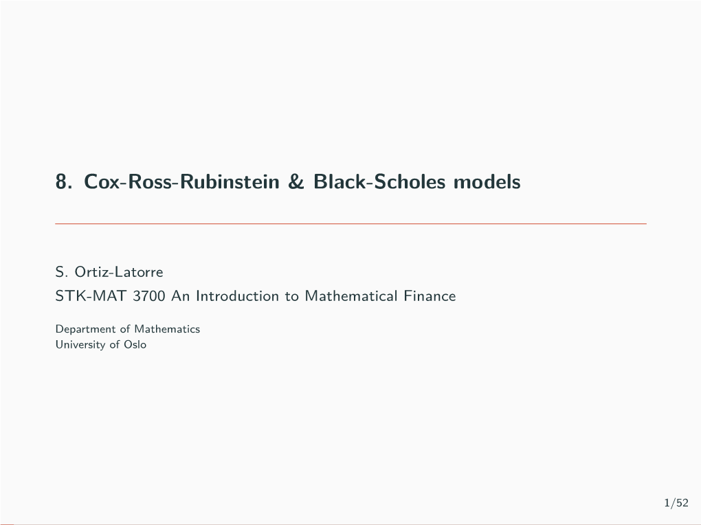 8. Cox-Ross-Rubinstein & Black-Scholes Models