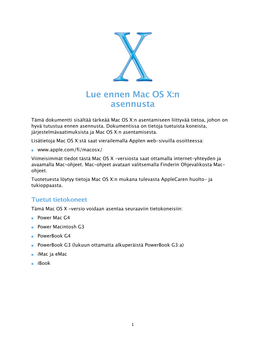 Lue Ennen Mac OS X:N Asennusta