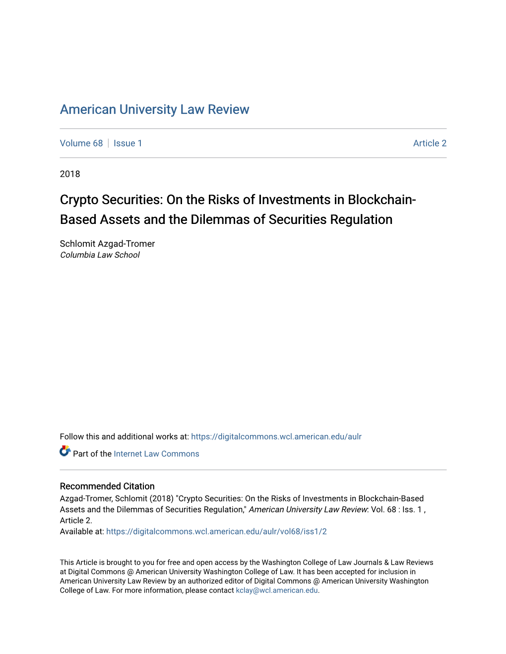 Crypto Securities: on the Risks of Investments in Blockchain-Based Assets and the Dilemmas of Securities Regulation," American University Law Review: Vol