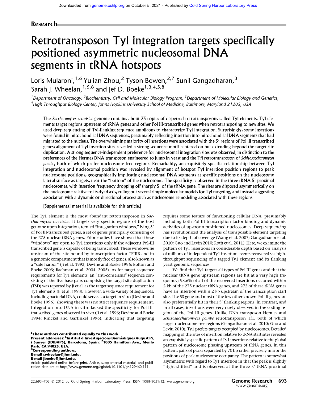 Retrotransposon Ty1 Integration Targets Specifically Positioned Asymmetric Nucleosomal DNA Segments in Trna Hotspots