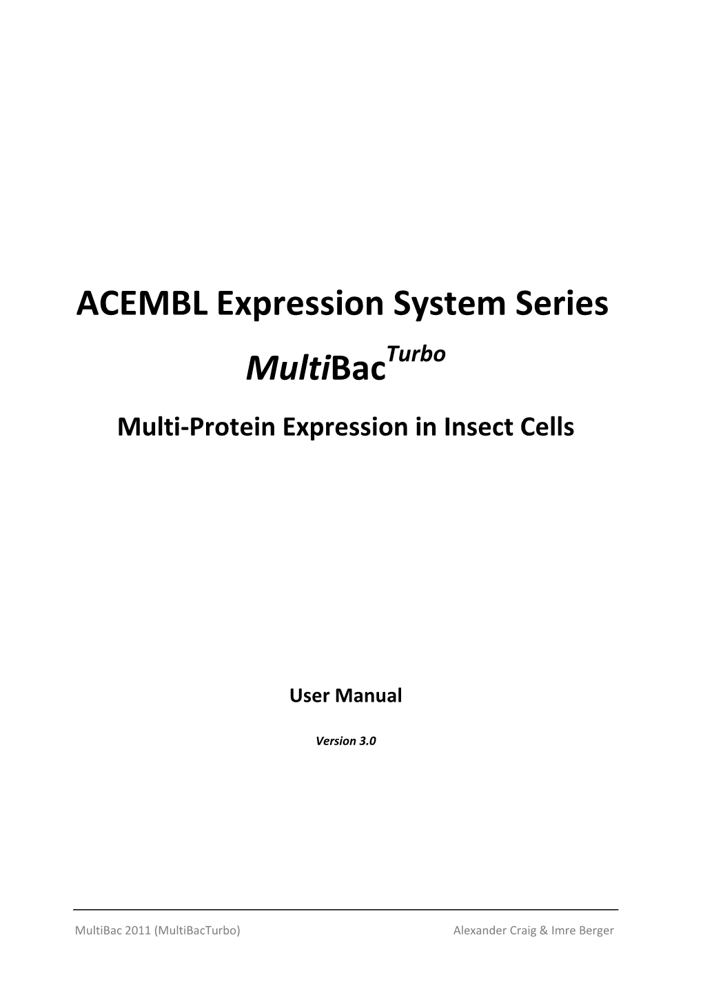 ACEMBL Expression System Series Multibacturbo Multi-Protein Expression in Insect Cells