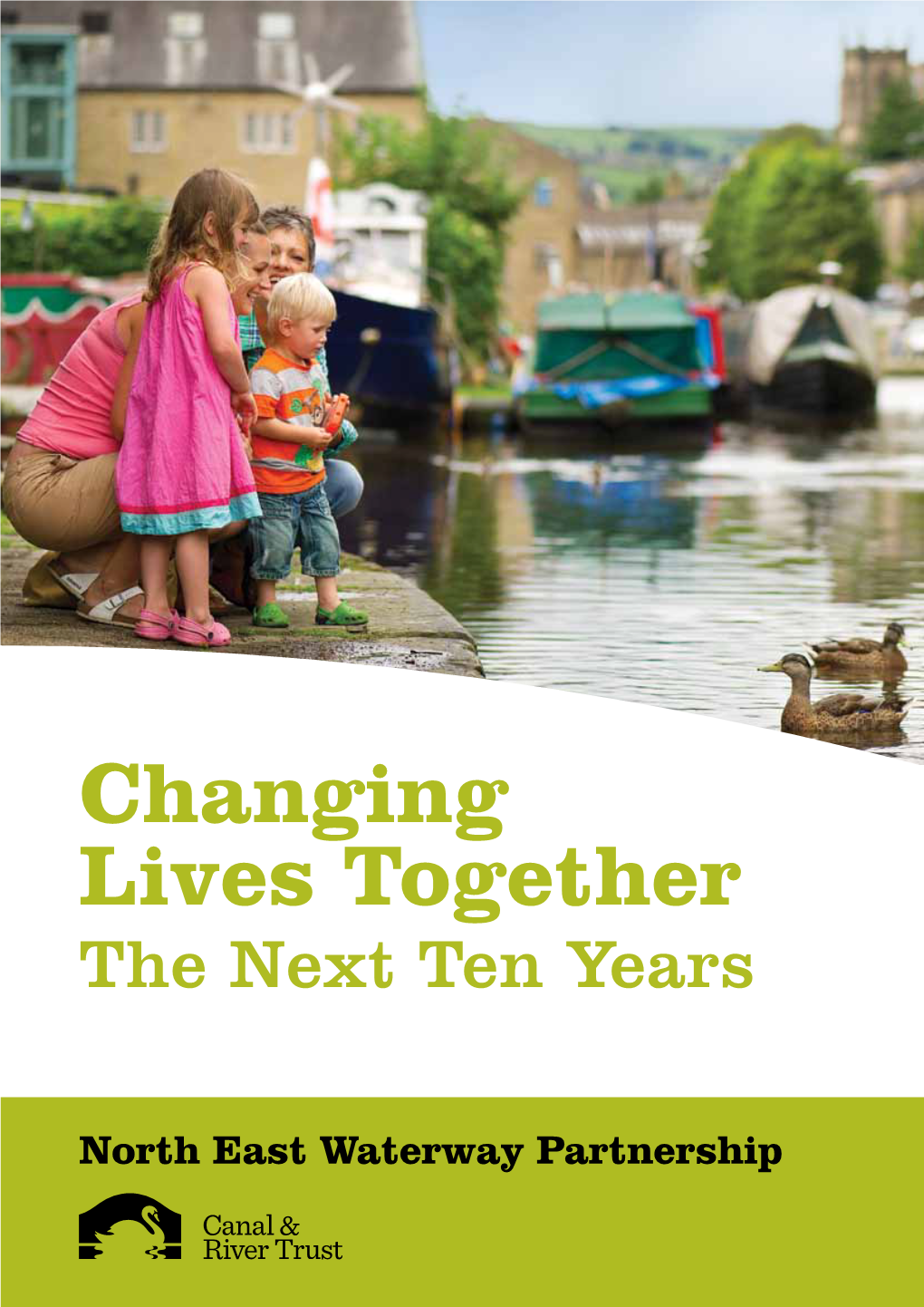 Changing Lives Together the Next Ten Years