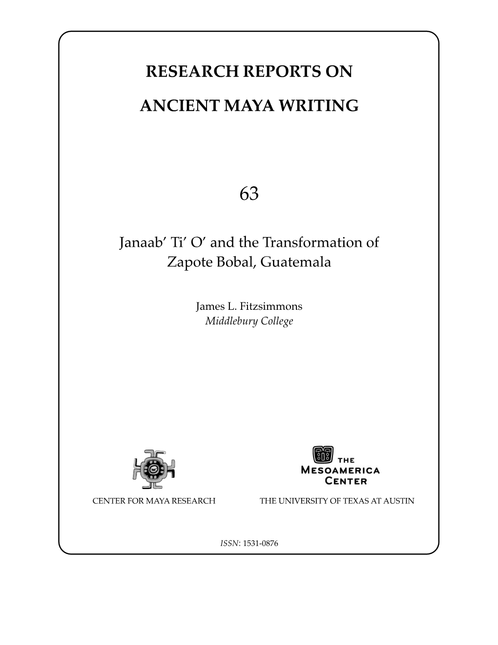 Research Reports on Ancient Maya Writing