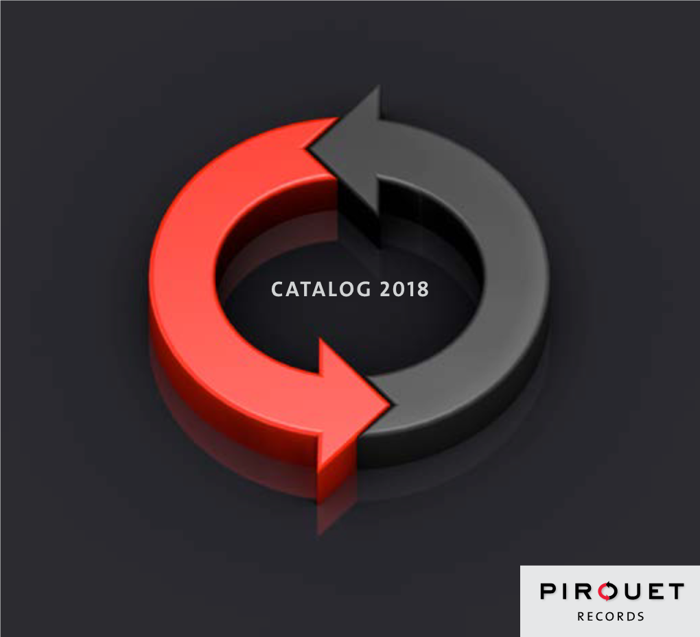 PIROUET RECORDS · Catalog 2018