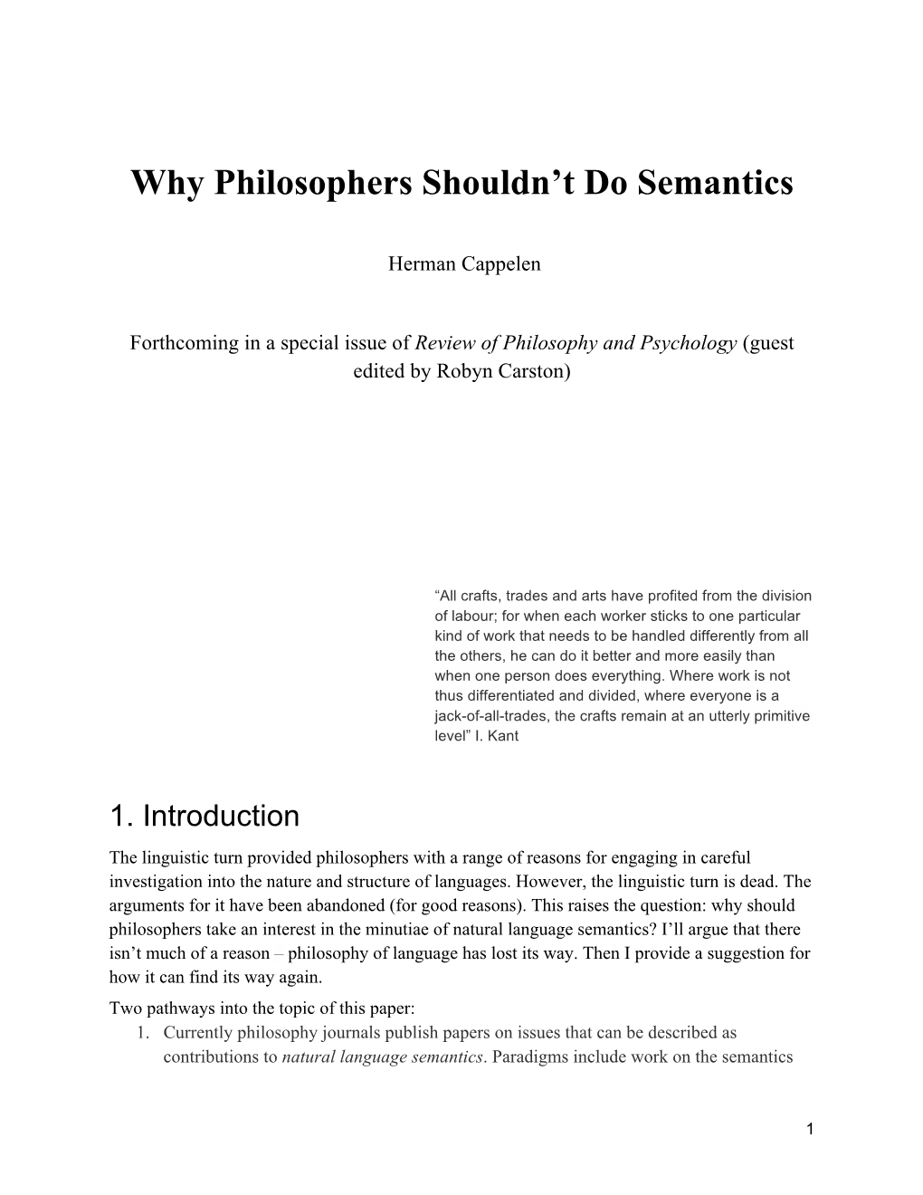 Why Philosophers Shouldn't Do Semantics